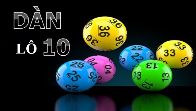 Kinh nghiệm dự đoán dàn lô 10 số siêu chuẩn từ cao thủ và chuyên gia