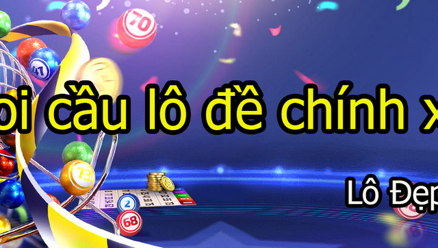Dấu hiệu soi cầu lô đề cực cơ bản