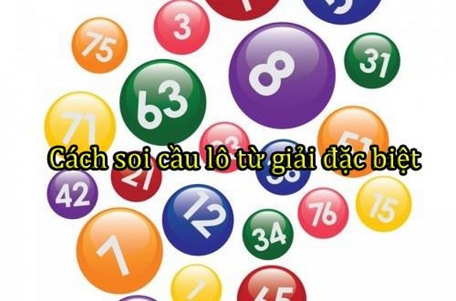 Soi cầu lô đề miền bắc dựa theo giải đặc biệt